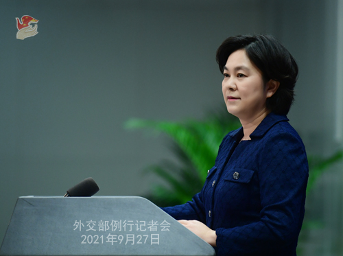 Foreign Ministry Spokesperson Hua Chunying's Regular Press Conference on September 27, 2021